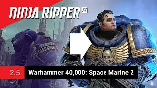 Ninja Ripper 2.5 | How to rip 3D models from Warhammer 40,000: Space Marine 2