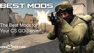 The Best Mods for CS:GO