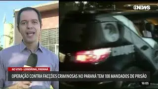 Operação contra facções criminosas - Globo News HD