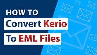 Kerio to EML Converter Toolkit to Export Kerio Connect Emails to EML Files