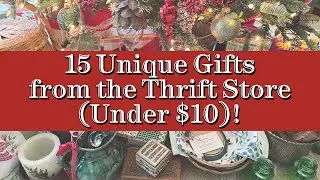 15 Unique & Budget-Friendly Christmas Gift Ideas from the Thrift Store (Under $10)!