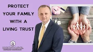 Protect your family with a living trust