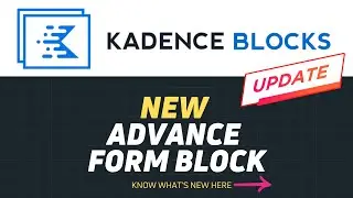 New Advanced Form Block in Kadence Blocks 3.1 [Update]