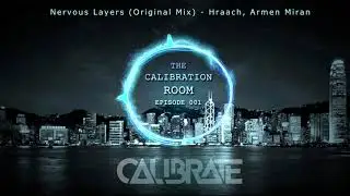 Deep Minimal House - The Calibration Room EP. 001