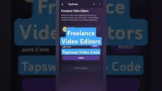 Freelance Video Editors | Tapswap Video Code