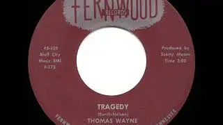 1959 HITS ARCHIVE: Tragedy - Thomas Wayne