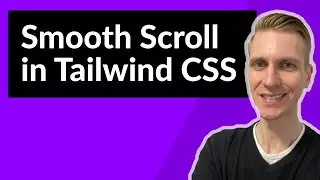 Smooth Scroll in Tailwind CSS