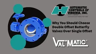 Why You Should Choose Double Offset Butterfly Valves Over Single Offset for Isolation Use