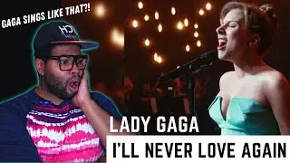 Absolutely STUNNING! | SINGER REACTS to Lady Gaga‘s “I’ll Never Love Again” (Music Video) | REACTION