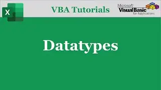 VBA Variable datatypes | Excel VBA Tutorials | Part-10