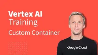 How to train ML models with Google Vertex AI Training