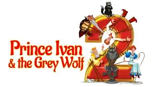 Prince Ivan and the Grey Wolf 2 | Иван Царевич и Серый волк 2 с английскими субтитрами