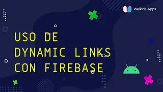 🥇【 Cómo utilizar Android DYNAMIC LINKS de forma FÁCIL】Dynamic Links Firebase ANDROID