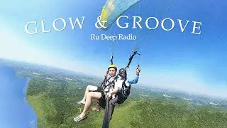 Glow & Groove - Ru Deep Radio