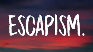 RAYE - Escapism. (Lyrics) Ft. 070 Shake