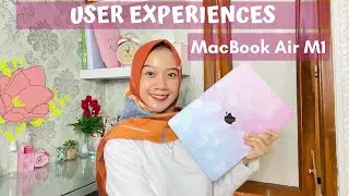 User Experience : MacBook Air M1 2020 | Dewi Rani Pelitawati