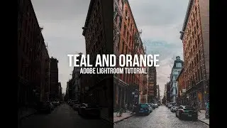 How to edit like sam kolder Teal and Orange Lightroom Tutorial