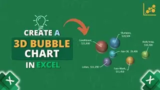 How to Create 3D Bubble Chart in Excel