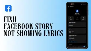 How To Fix Facebook Story Not Showing Lyrics