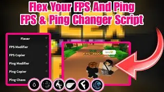 [OP] Flex Your FPS And Ping Script (FPS & Ping Changer) - Roblox Script 2024