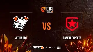 Virtus.pro vs Gambit Esports, Winline D2CL Season 9, bo3, game 3 [Jam & Inmate]