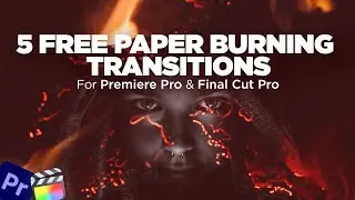 5 FREE Paper Burn Transitions | Burning Paper Transition Premiere Pro - Burn Transition Tutorial