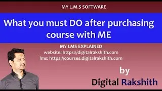 What you must do after purchasing course with me - Digital Rakshith