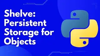 Pythons shelve Module Explained: Persistent Storage for Python Objects