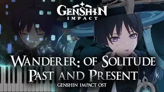 ｢Wanderer: Of Solitude Past and Present｣ - Genshin Impact OST Piano Cover [Sheet Music]