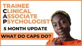 What do CAPs do? Trainee Clinical Associate Psychologist | 5 MONTH UPDATE