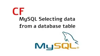 ColdFusion | Selecting Data from A Database Table