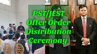 Today pst offer order Distribution Ceremony| pst offer order update