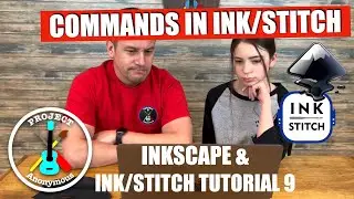 How to Use Ink/Stitch Commands In Inkscape for Machine Embroidery