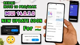 Redmi Note 10 Pro/Max New Update Miui 14.0.3.0 Info | Redmi Note 10 Pro New Update Rollout Start.