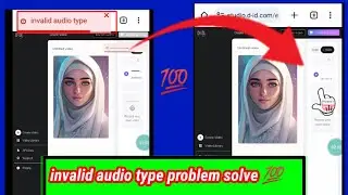 Invalid audio type problem solve ll Ai video creation || did fix problem  @Haniyastechnicaloffical