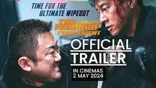 THE ROUNDUP: PUNISHMENT (OFFICIAL TRAILER) - In Cinemas 2 May 2024