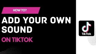 How to Add Your Own Sound on Tiktok Without Copyright !! Add Music on Tiktok from Phone 2023