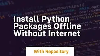 install python packages offline without internet