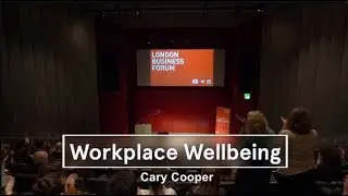 Cary Cooper - Workplace Wellbeing