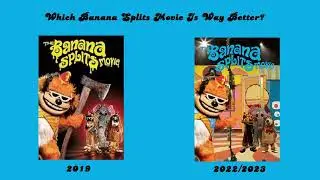 Which Banana Splits Movie Is Way Better? (Choose One)