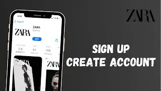 How to Sign Up Zara App | Login Zara Account - Create New Account