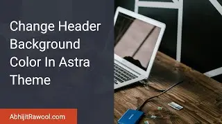 Change Header Background Color In Astra Theme