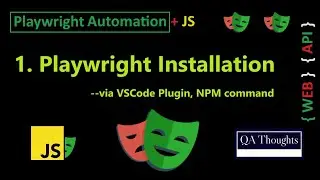 Playwright Installation | Playwright with JavaScript | QA Thoughts