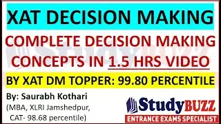 XAT Decision Making | Basics to Advance | Concepts + Questions + Tricks by XAT DM topper: 99.80 %ile