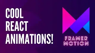 Animations In React - Framer-Motion Tutorial