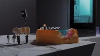 DIO Ecosystem, Transforming Dentistry with Cutting-Edge CAD/CAM Technology