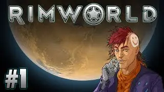 Ragtag Crew (Rimworld Gameplay | Part 1)