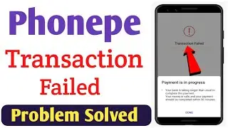 Phonepe transaction failed problem solve | How to fix phonepe payment is in progress problem