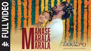 Full Video: Manase Marala Song | Sandeham Movie | Suman Vootkur,Hebha P | Subhash A | Sateesh P