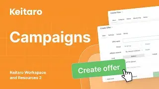 Keitaro Workspace and Resources 2: Campaigns